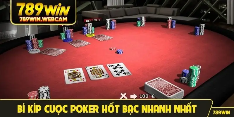 Bí kíp cược Poker hốt bạc nhanh nhất