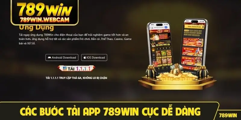 Các bước tải app 789win cực dễ dàng