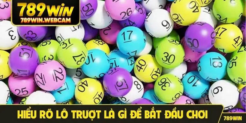 Hiểu rõ lô trượt là gì để bắt đầu chơi