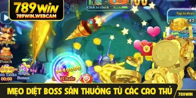 Mẹo diệt Boss săn thưởng từ các cao thủ