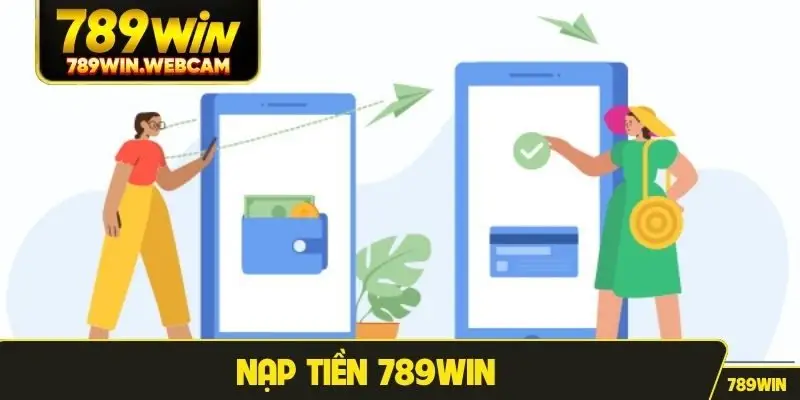 Nạp tiền 789win
