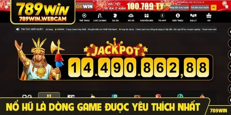 Nổ hũ là dòng game được yêu thích nhất tại 789WIN