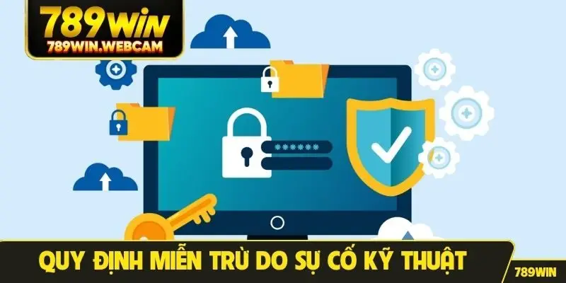 Quy định miễn trừ do sự cố kỹ thuật