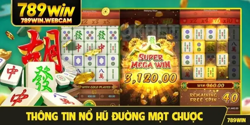 Thông tin vận hành Nổ Hũ Đường Mạt Chược